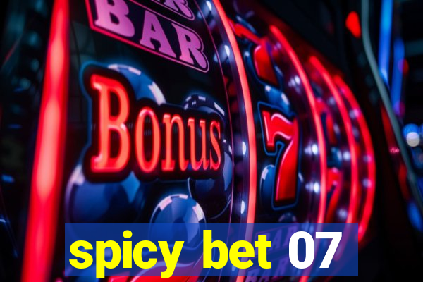 spicy bet 07